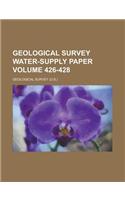 Geological Survey Water-Supply Paper Volume 426-428