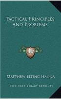 Tactical Principles and Problems