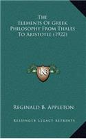 The Elements of Greek Philosophy from Thales to Aristotle (1922)