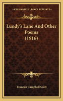 Lundy's Lane and Other Poems (1916)