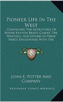 Pioneer Life In The West