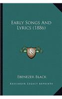 Early Songs and Lyrics (1886)