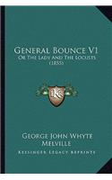 General Bounce V1: Or The Lady And The Locusts (1855)(English)