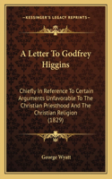 A Letter To Godfrey Higgins