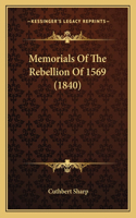 Memorials Of The Rebellion Of 1569 (1840)