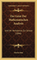 Der Geist Der Mathematischen Analysis