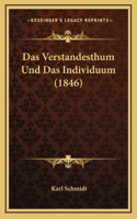 Verstandesthum Und Das Individuum (1846)