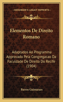 Elementos De Direito Romano