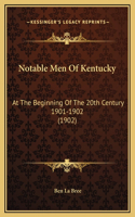 Notable Men Of Kentucky