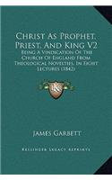 Christ As Prophet, Priest, And King V2