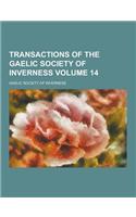Transactions of the Gaelic Society of Inverness Volume 14
