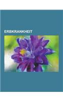 Erbkrankheit: Katzenschrei-Syndrom, Progerie, Hamophilie, Phenylketonurie, Albinismus, Monilethrix, Zystenniere, Glucose-6-Phosphat-(German)