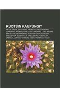 Ruotsin Kaupungit: Falun, Gavle, Goteborg, Halmstad, Helsingborg, Jonkoping, Kalmar, Karlstad, Linkoping, Lund, Malmo, Molnlycke, Norrkop
