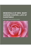 Memorials of Mrs. Mary Sarson Cooper, Late of Dunstable