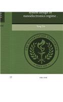 Low-Power Circuit and System Design in Nanoelectronics Regime
