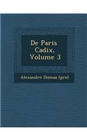 de Paris Cadix, Volume 3