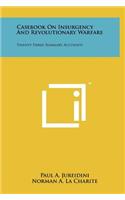 Casebook On Insurgency And Revolutionary Warfare