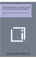 Institutional Change and the Level of Employment