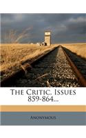 The Critic, Issues 859-864...