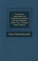 Griechische Ikonoraphie Mit Ausschluss Alexanders Und Der Diadochen. Erster Teil.