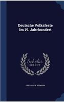 Deutsche Volksfeste Im 19. Jahrhundert