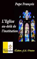 L'Eglise Au-Dela De L'institution