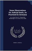 Some Observations On Judicial Duels, As Practised In Germany