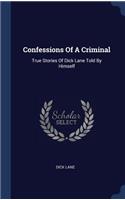 Confessions Of A Criminal