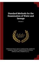 Standard Methods for the Examination of Water and Sewage; Volume 3