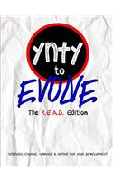 You're Never Too Young to Evolve (R.E.A.D. Edition)
