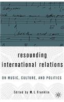 Resounding International Relations