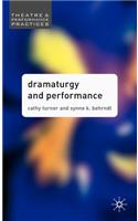 Dramaturgy and Performance