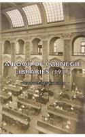 A Book of Carnegie Libraries (1917)