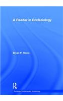 A Reader in Ecclesiology