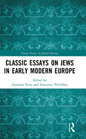 Classic Essays on Jews in Early Modern Europe