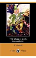 The Glugs of Gosh (Illustrated Edition) (Dodo Press)