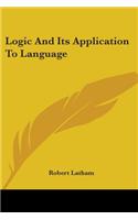 Logic and Its Application to Language