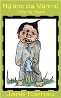 Ng'ano Cia Marimu: Ibuku Ria Mbere(Swahili)