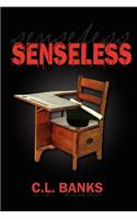 Senseless