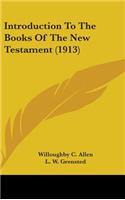 Introduction To The Books Of The New Testament (1913)