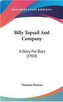 Billy Topsail And Company: A Story For Boys (1910)