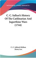 C. C. Sallust's History of the Catilinarian and Jugurthine Wars (1744)