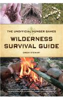 The Unofficial Hunger Games Wilderness Survival Guide