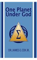 One Planet Under God