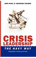 Crisis Leadership - The Navy Way