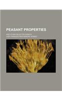 Peasant Properties (Volume 2); And Other Selected Essays: (English)