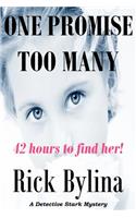 One Promise Too Many: (English)