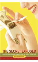 The Secret Exposed