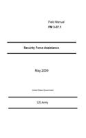 Field Manual FM 3-07.1 Security Force Assistance May 2009: (English)