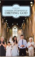Consider the Benefits of Obeying God